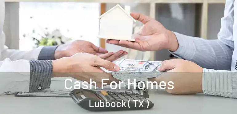  Cash For Homes Lubbock ( TX )