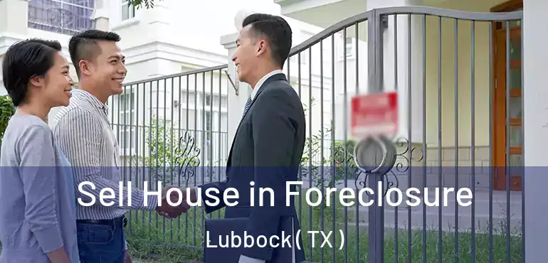  Sell House in Foreclosure Lubbock ( TX )