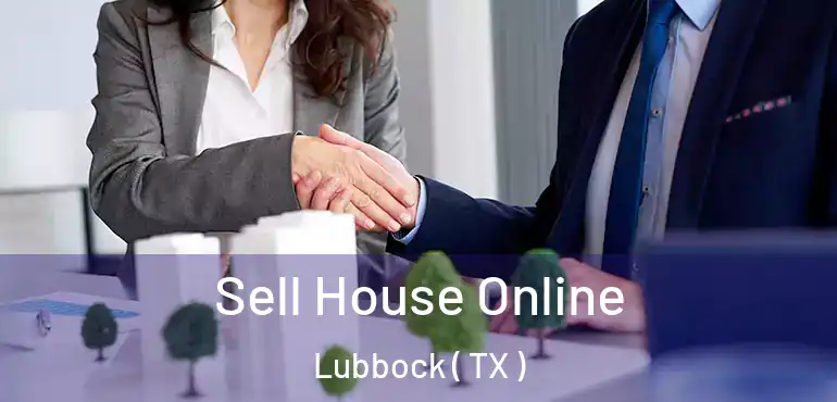  Sell House Online Lubbock ( TX )