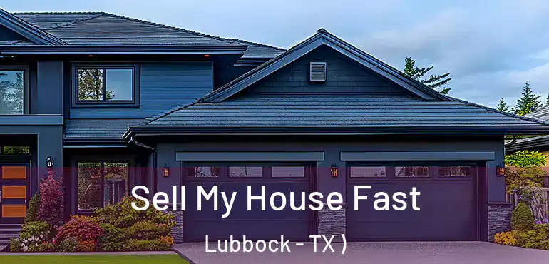  Sell My House Fast Lubbock - TX )