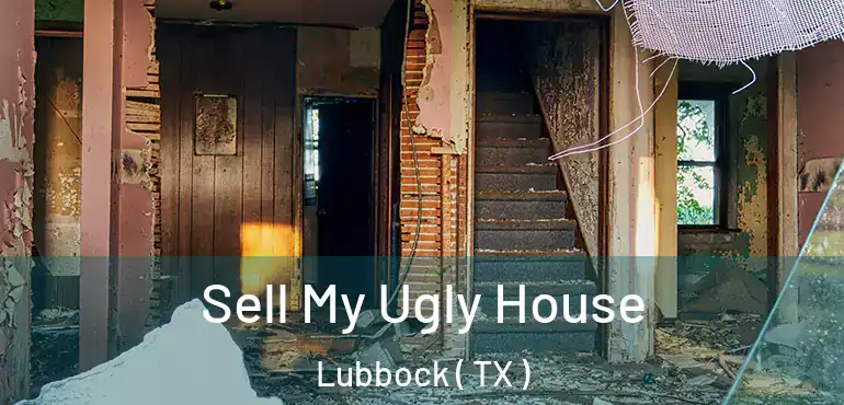  Sell My Ugly House Lubbock ( TX )
