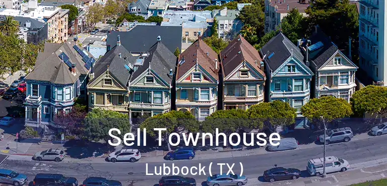  Sell Townhouse Lubbock ( TX )